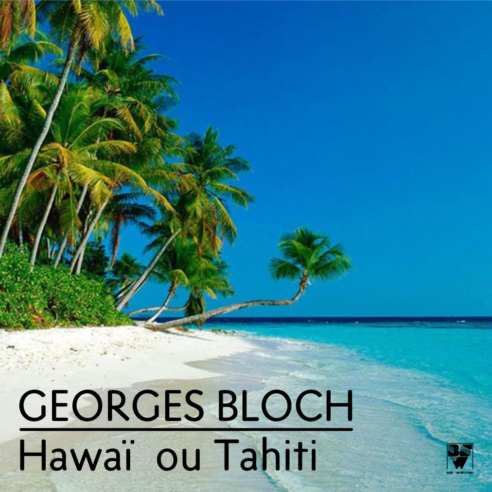 Hawaï ou Tahiti, face A